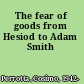 The fear of goods from Hesiod to Adam Smith