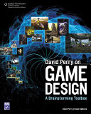 David Perry on game design a brainstorming toolbox /