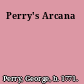 Perry's Arcana