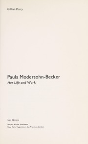 Paula Modersohn-Becker : her life and work /