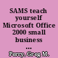 SAMS teach yourself Microsoft Office 2000 small business edition in 24 hours /