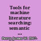 Tools for machine literature searching: semantic code dictionary, equipment, procedures