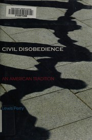 Civil disobedience : an American tradition /