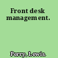 Front desk management.