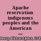 Apache reservation indigenous peoples and the American state /