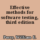 Effective methods for software testing, third edition