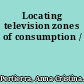 Locating television zones of consumption /