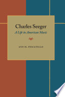 Charles Seeger : a life in American music /