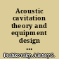 Acoustic cavitation theory and equipment design principles for industrial applications of high-intensity ultrasound