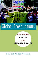 Global prescriptions : gendering health and human rights /