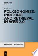 Folksonomies : indexing and retrieval in Web 2.0 /