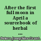 After the first full moon in April a sourcebook of herbal medicine from a California Indian elder /