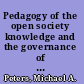 Pedagogy of the open society knowledge and the governance of higher education /
