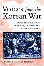 Voices from the Korean war : personal stories of American, Korean, and Chinese soldiers /