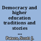Democracy and higher education traditions and stories of civic engagement /