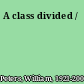 A class divided /