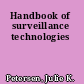 Handbook of surveillance technologies