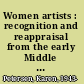 Women artists : recognition and reappraisal from the early Middle Ages to the twentieth century /