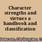 Character strengths and virtues a handbook and classification /