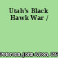 Utah's Black Hawk War /