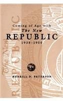 Coming of age with the New Republic, 1938-1950 /
