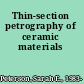 Thin-section petrography of ceramic materials