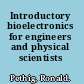 Introductory bioelectronics for engineers and physical scientists /