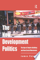 The new development politics the age of empire building and new social movements /