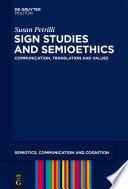Sign studies and semioethics : communication, translation and values /