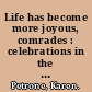 Life has become more joyous, comrades : celebrations in the time of Stalin /