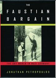 The Faustian bargain : the art world in Nazi Germany /