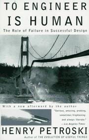 To engineer is human : the role of failure in successful design /