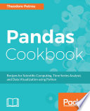 Pandas cookbook : recipes for scientific computing, time series analysis and data visualization using Python /