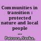 Communities in transition : protected nature and local people in Eastern and Central Europe /