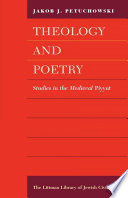 Theology and poetry : studies in the medieval Piyyut /