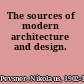 The sources of modern architecture and design.