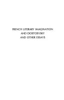 French literary imagination and Dostoevsky and other essays /