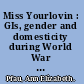 Miss Yourlovin : GIs, gender and domesticity during World War II /