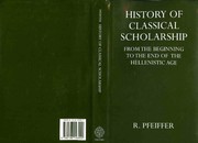 History of classical scholarship from the beginnings to the end of the Hellenistic age.