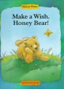 Make a wish, Honey Bear! /