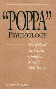 "Poppa" psychology : the role of fathers in children's mental well-being /
