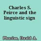Charles S. Peirce and the linguistic sign