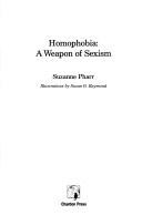 Homophobia : a weapon of sexism /