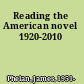 Reading the American novel 1920-2010