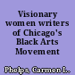 Visionary women writers of Chicago's Black Arts Movement