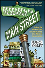 Research on Main Street : using the Web to find local business and market information /