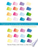 Organizing and managing your research a practical guide for postgraduates /