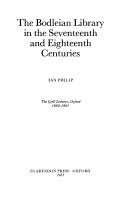 The Bodleian Library in the seventeenth and eighteenth centuries /