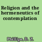Religion and the hermeneutics of contemplation