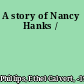 A story of Nancy Hanks /